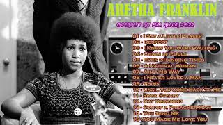 Aretha Franklin  Aretha Franklin Greatest Hits Full Album 2022  Best Songs of Aretha Franklin