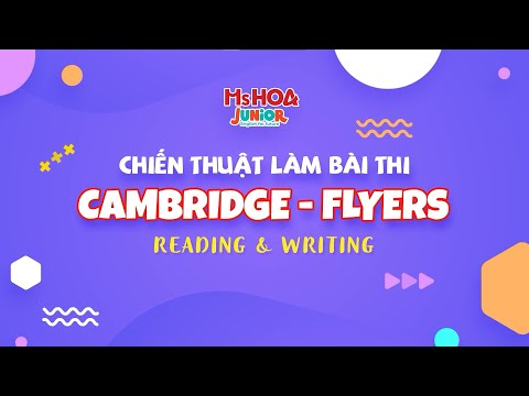 Chiến thuật làm bài thi Cambridge | Cấp độ Flyers Giải đề Reading & Writing | Ms Hoa Junior