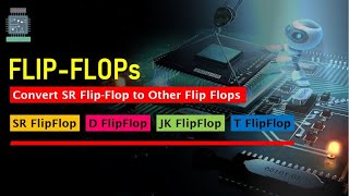 FlipFlops circuits | Bistables in Digital Electronics