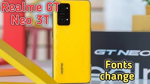 Font Change In Realme GT Neo 3T, How To Change Font Style In Realme GT Neo 3T,