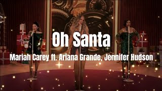 Oh Santa! - Mariah Carey ft. Ariana Grande, Jennifer Hudson