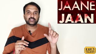 Jaane Jaan - Review | Kareena Kapoor Khan, Jaideep Ahlawat, Vijay Varma | Sujoy Ghosh | KaKisTalkies