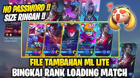 Data Open Border Bingkai Rank Loading Match Terbaru Patch Julian | File Tambahan Ml Lite