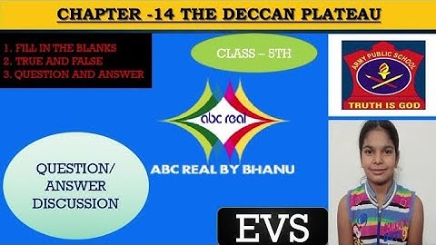 EVS, CHAPTER-14, CLASS 5TH, THE DECCAN PLATEAU BY ABC REAL BY BHANU CHANNEL
