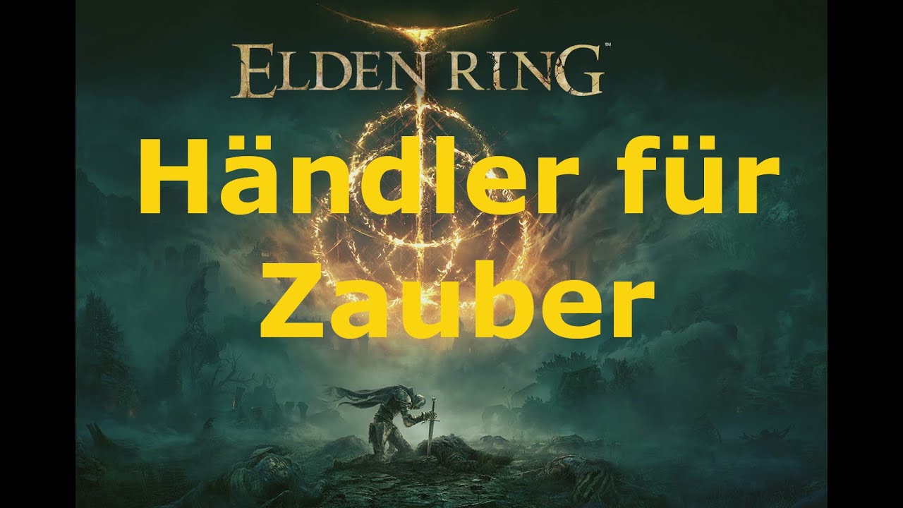 ELDEN RING Händler für Zauber YouTube