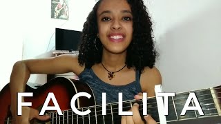 Facilita - Kevinho (Cover) Naah Neres