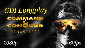 C&C Remastered GDI Campaign (HARD)(1080p)(60fps)