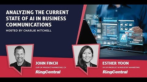 Analyzing the Current State of AI In Business Communications - CX Today News