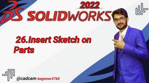 SolidWorks Tutorial in Urdu/Hindi 26.Insert Sketch on Parts