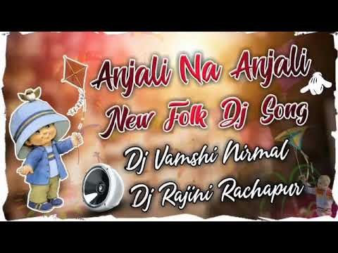 Sankranthi pandugoche  Anjali Na Anjali  Dj song Dj Vamshi Nirmal Dj Rajini Rachapur