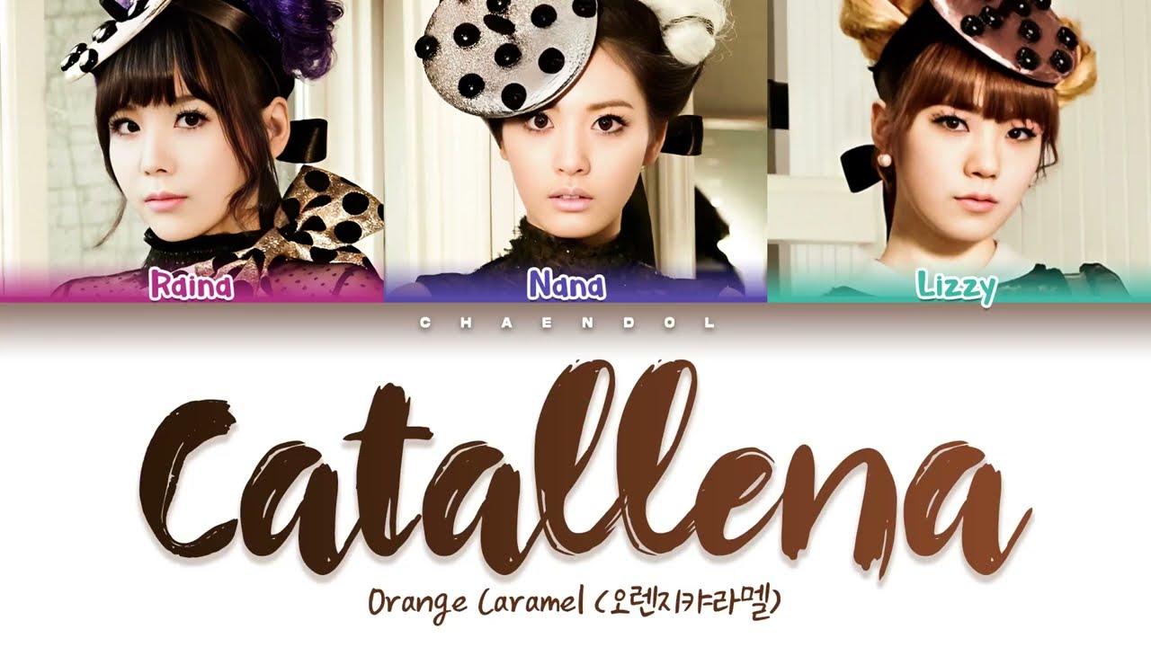 Orange Caramel Catallena Lyrics (Color Coded Lyrics) - YouTube