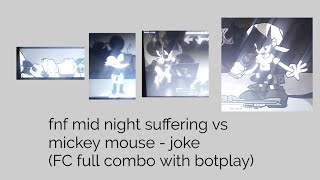 Fnf Mid Night Suffering Vs Mickey Mouse - Joke Fc Full Combo With Botplay