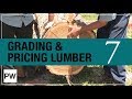 Milling Your Own Lumber - Part 7: Grading & Pricing