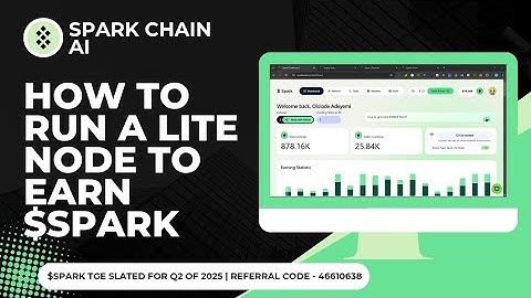 SparkChain AI | How To Run A Lite Node To Earn $SPARK Token | Spark TGE & Airdrop In Q2 2025