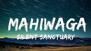 [1 Hour Version] Silent Sanctuary - Mahiwaga (Lyrics)  | Than Yourself