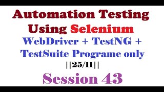 Celebrity Selenium||Session 43||Part-2||25/11||WebDriver + TestNG + TestSuite Program only|| Profile