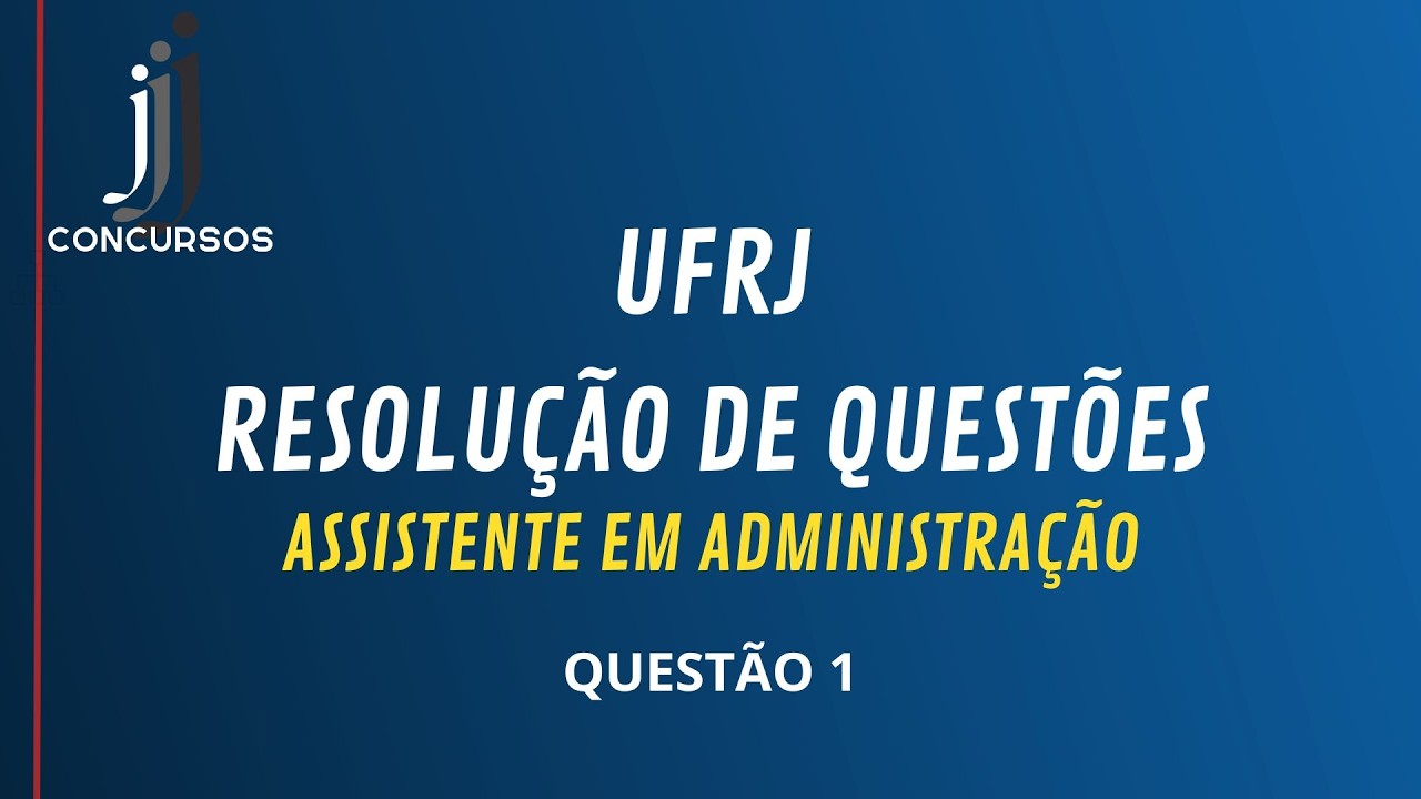 UFRJ 2026 - QUESTÃO 01 - BANCA SELECON - ADMINISTRAÇÃO PÚBLICA