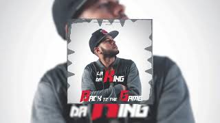 La K Da King - Back To the Game