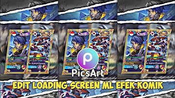 TUTORIAL Edit Loading Screen ML Efek Komik di Aplikasi PicsArt
