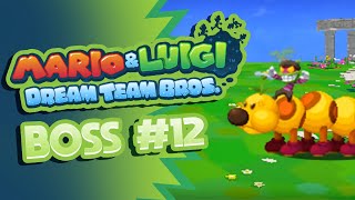 (LW)Mario & Luigi, Dream Team - Boss #12 Wiggler + Popple