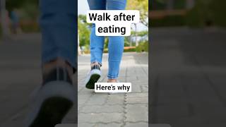 What Happens when you Walk after Eating
