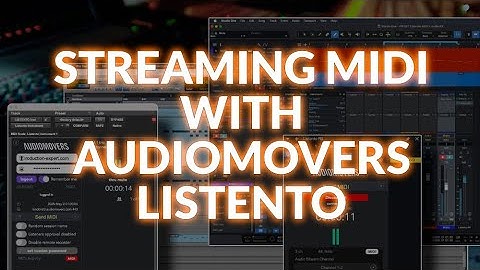 How To Stream MIDI Using Audiomovers LISTENTO