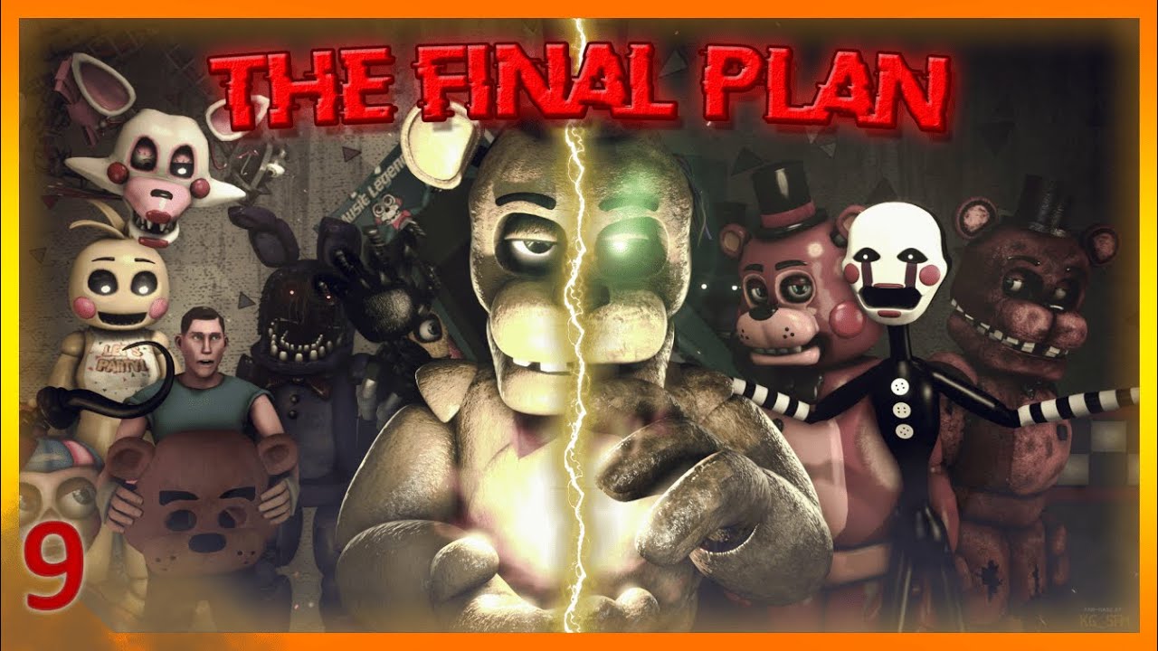 [SFM FNAF] Season 1 - The Final Plan (Remastered)