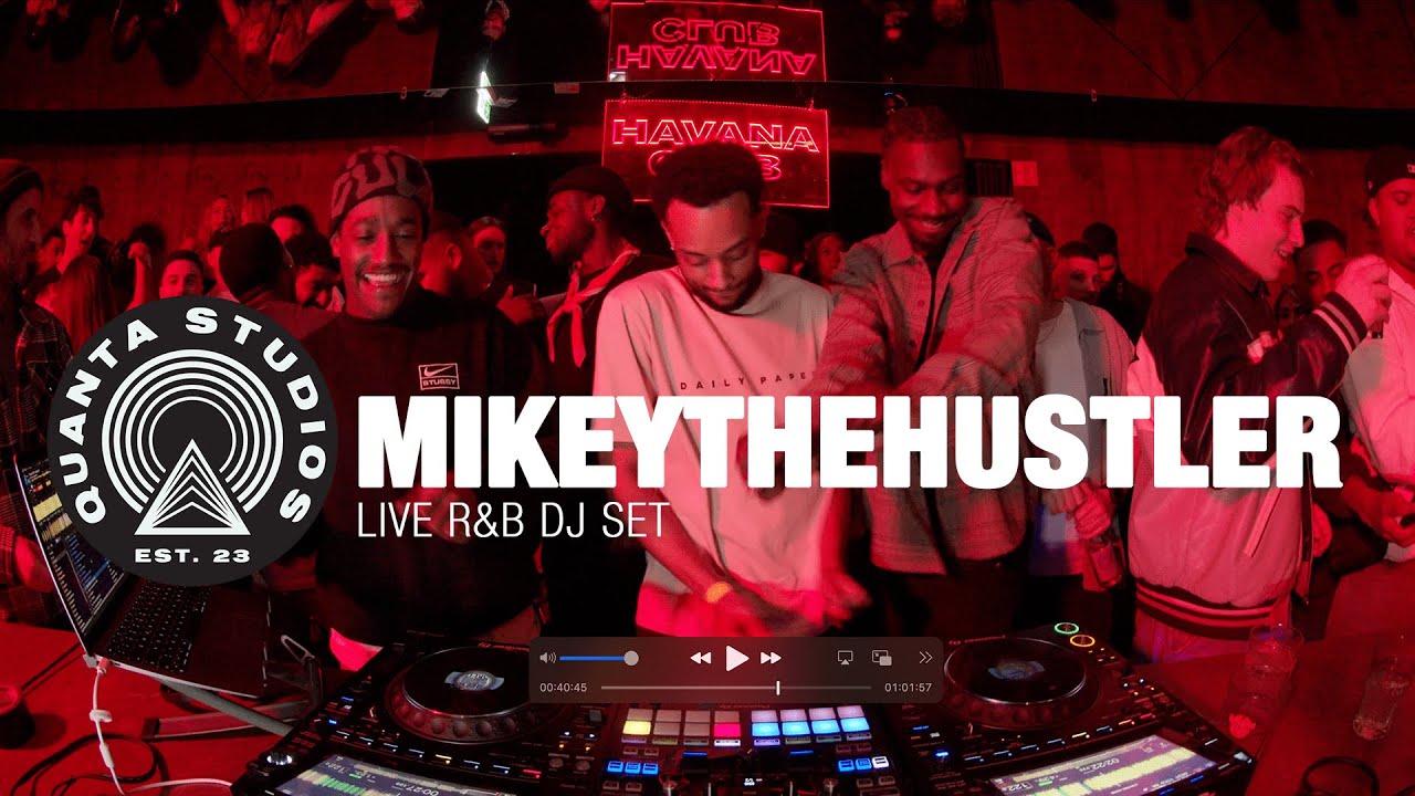 LIVE DJ SET (R&B / AFRO / Vibes) MIKEYTHEHUSTLER (QUANTA) for QUANTA ...
