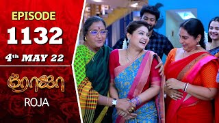 ROJA Serial | Episode 1132 | 4th May 2022 | Priyanka | Sibbu Suryan | Saregama TV Shows Tamil