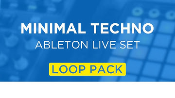 Minimal Techno Loop Pack - Ableton & APC 40 Live Set