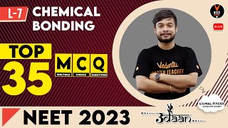 Chemical Bonding Class 11 #7 (Top 35 NEET Questions) | NEET 2023 | NEET Physics | Ujjwal Sir