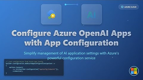How to dynamically update the configuration in your AI / LLM apps using Azure App Configuration
