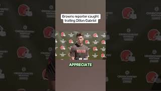 Browns reporter caught trolling Dillon Gabriel