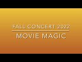 Fall Concert 2022: Movie Magic
