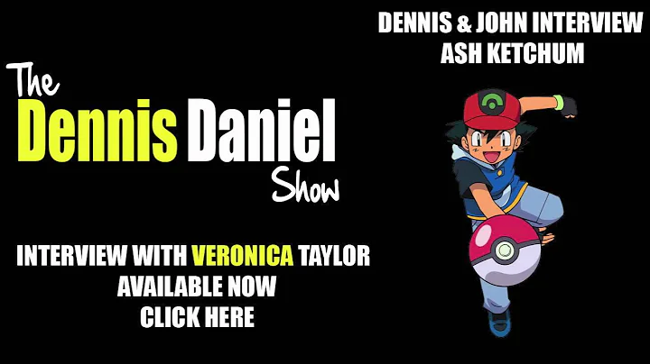 Dennis Daniel Show - Dennis & John Interview Ash Ketchum