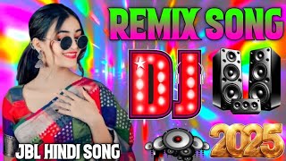 New Hindi Dj Song 💙Best Hindi Old Dj Remix 🥀 Bollywood Nonstop Dj Song ❤️‍🔥2025 Dj Song New Dj Remix