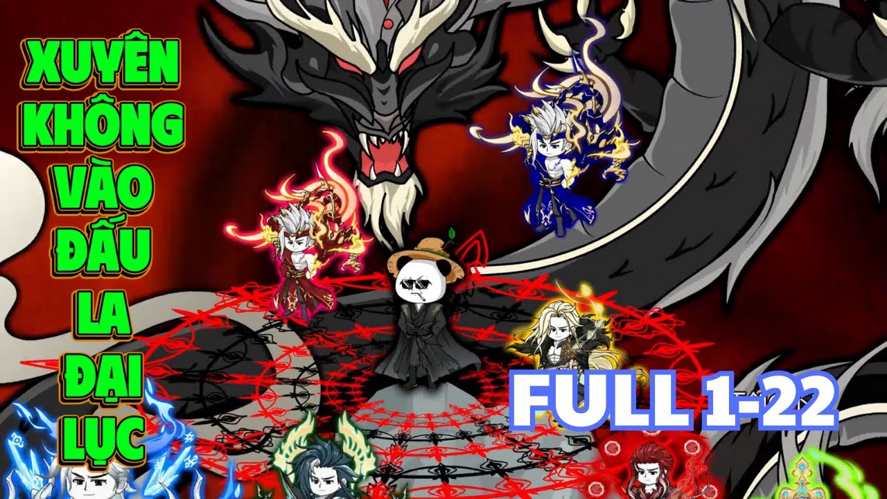 ( Full 1-22 ) Xuyên Không Vào Đấu La Đại Lục | Em Tứ Vietsub.