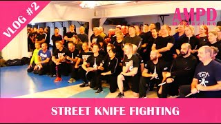 VLOG #2  Street Knife Fighting Seminar