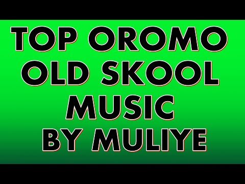 Top Oromo Old Skool Music By Muluye Boontu Intala