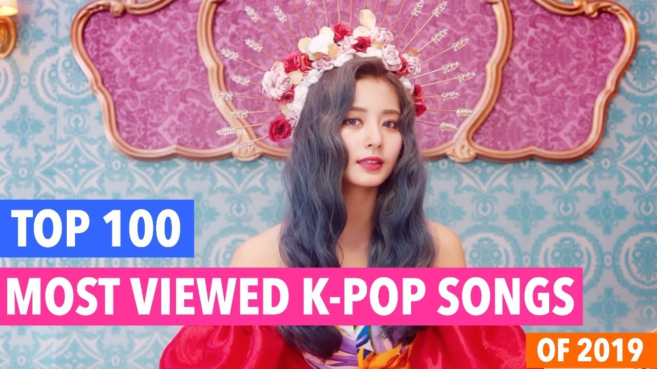 top-100-most-viewed-k-pop-songs-of-2019-september-week-4-youtube