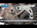 How to Replace Front Drivers Side Lower Control Arm 2003-07 Cadillac CTS