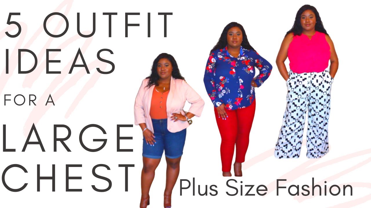Big Bust Outfits I Outfit Ideas for Large Chest I Clothes for Large Bust I  Plus Size Fashion 