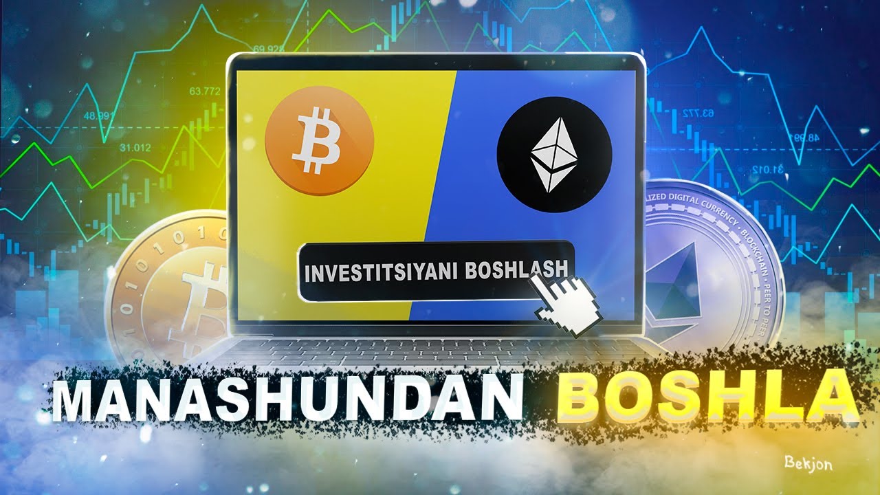 Kriptovalutalarga qanday qilib investitsiya qilih mumkun ?