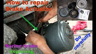 How To Repair Brake Actuator Spring Brake 