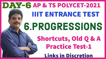 Day-6 | AP & TS POLYCET-2021| PROGRESSIONS Shortcuts |2019,18,17,16 Q & A | IIIT ENTRANCE TEST |