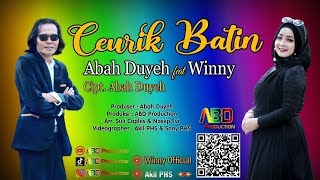 CEURIK BATIN - Abah Duyeh feat Winny