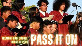 PASS IT ON - performed by Fremont High School Choir