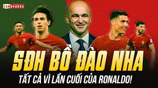 ĐỘI TUYỂN BỒ ĐÀO NHA MANG ĐỘI HÌNH SIÊU MẠNH TỚI EURO 2024: TẤT CẢ VÌ LẦN CUỐI CỦA RONALDO!