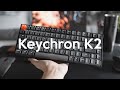 Keyboard paling PERFECT!? Keychron K2!