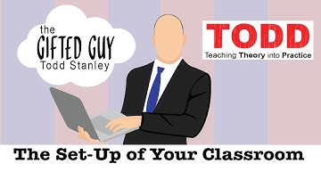 Todd Talks - Classroom setup